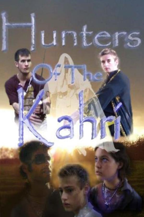 Cover of the movie Hunters of the Kahri