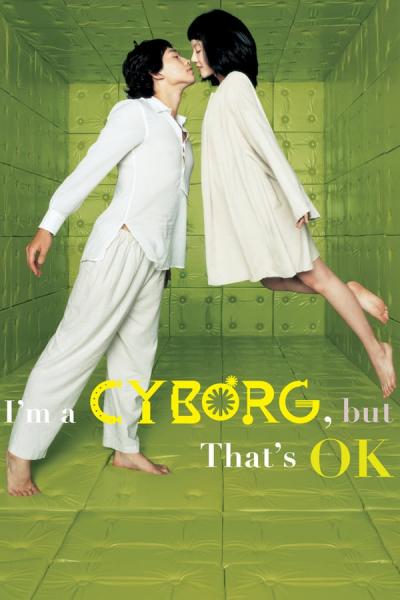 Cover of the movie I'm a Cyborg, But That's OK