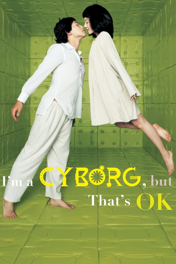 Cover of the movie I'm a Cyborg, But That's OK