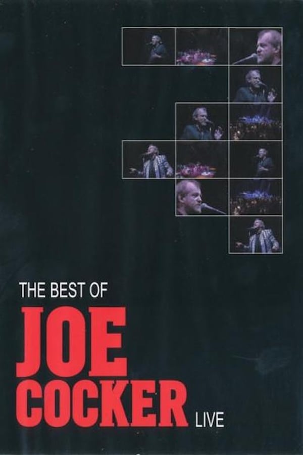 Cover of the movie Joe Cocker - The Best Of Joe Cocker Live
