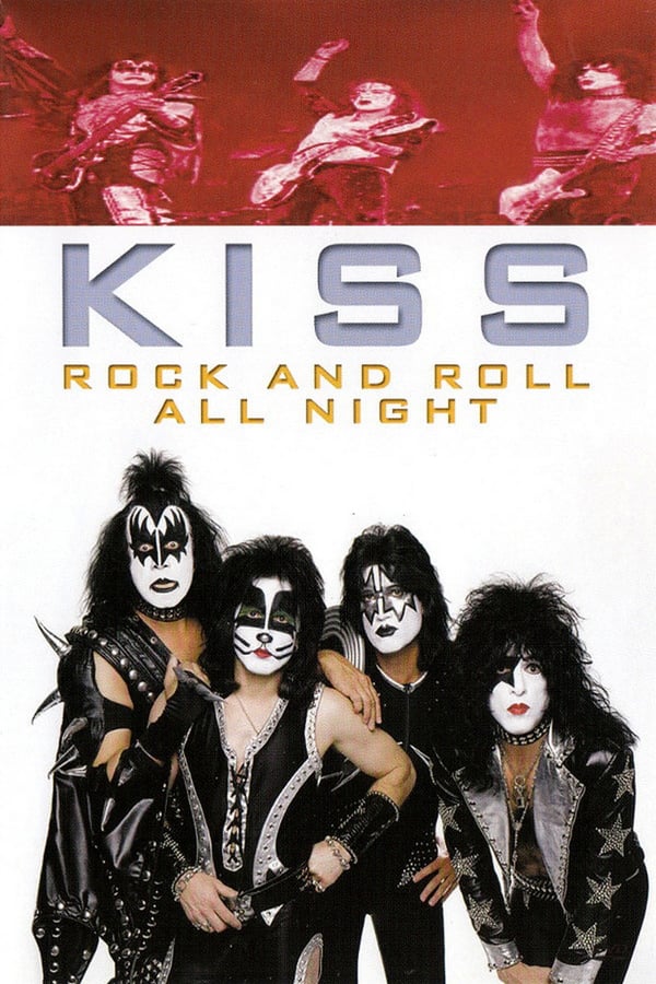 Cover of the movie Kiss - Rock And Roll All Night