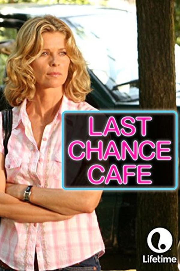 Cover of the movie Last Chance Cafe