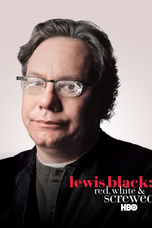 Cover of the movie Lewis Black: Red, White & Screwed