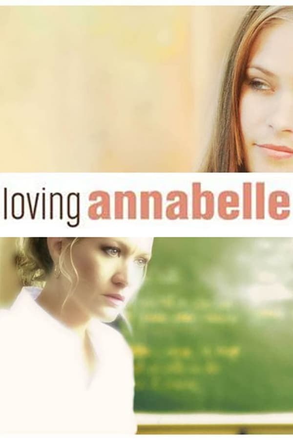 Cover of the movie Loving Annabelle