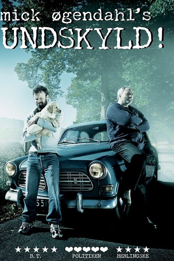 Cover of the movie Mick Øgendahl: UNDSKYLD!