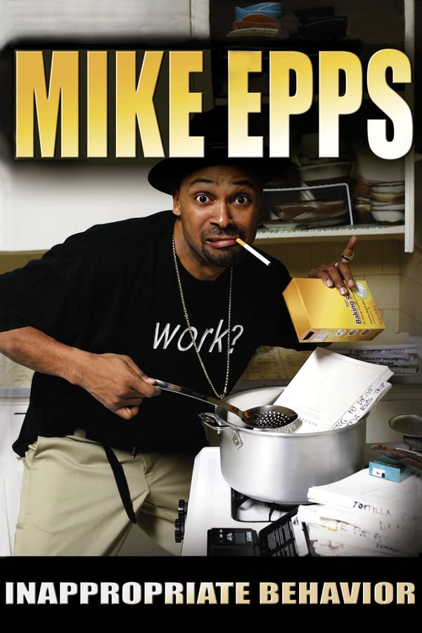 Cover of the movie Mike Epps: Inappropriate Behavior