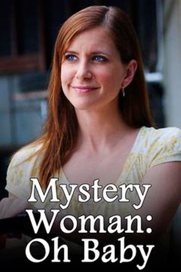 Cover of the movie Mystery Woman: Oh Baby