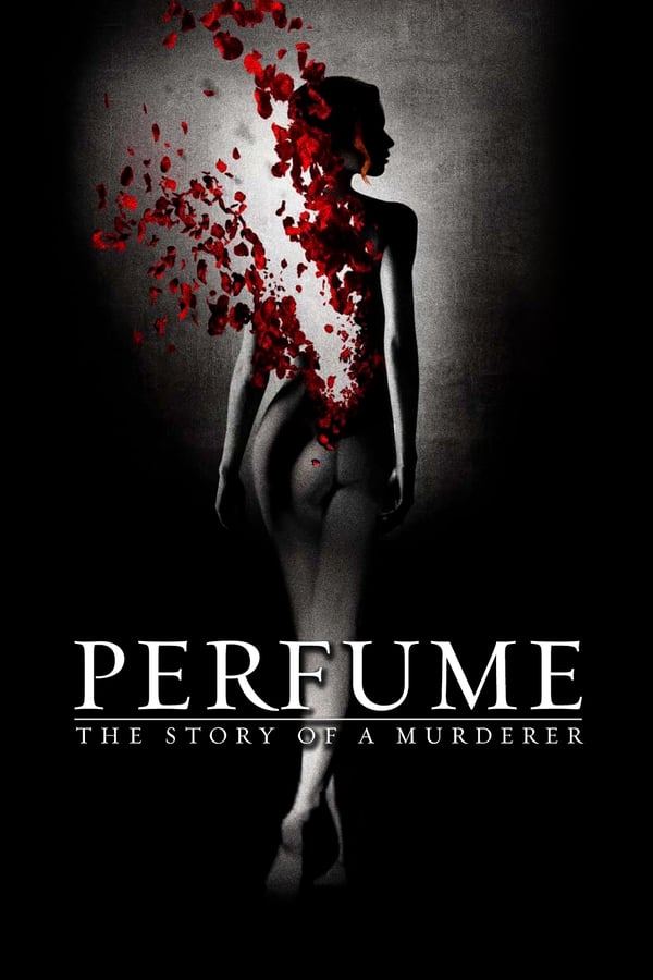 Cover of the movie Perfume: The Story of a Murderer