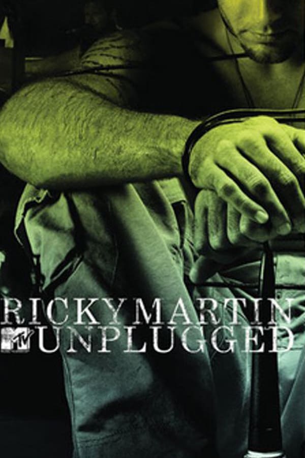 Cover of the movie Ricky Martin: MTV Unplugged
