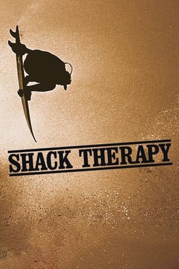 Cover of the movie Shack Therapy
