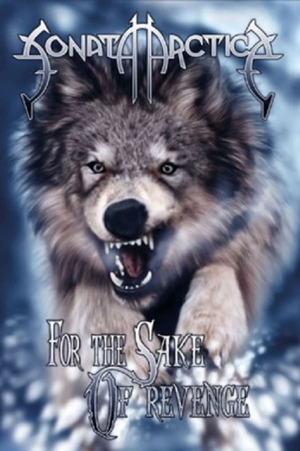 Cover of the movie Sonata Arctica: For the Sake of Revenge