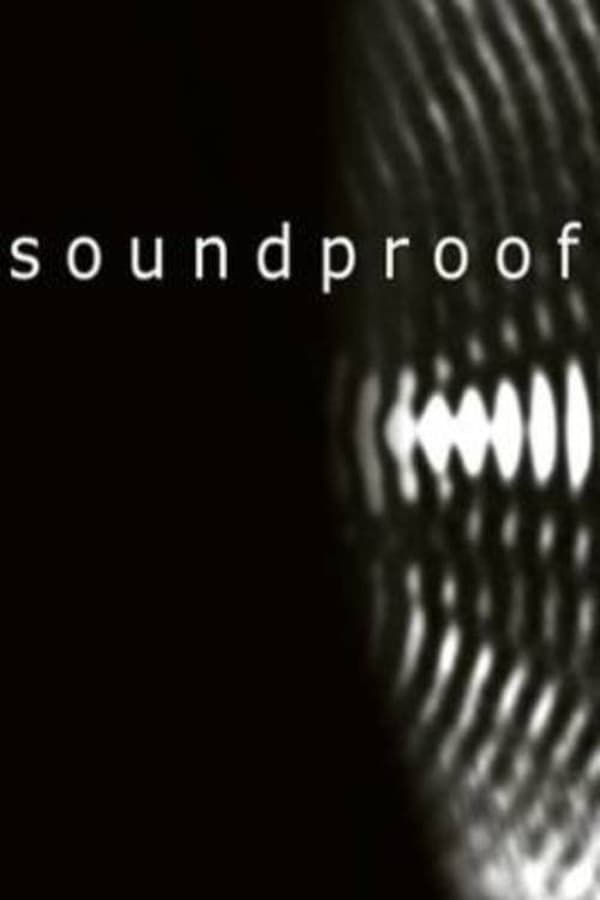 Cover of the movie Soundproof