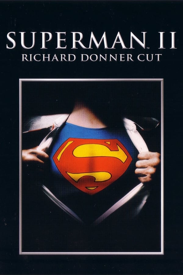 Cover of the movie Superman II: The Richard Donner Cut