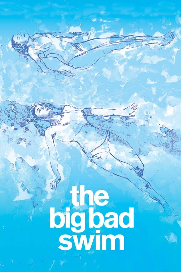 Cover of the movie The Big Bad Swim