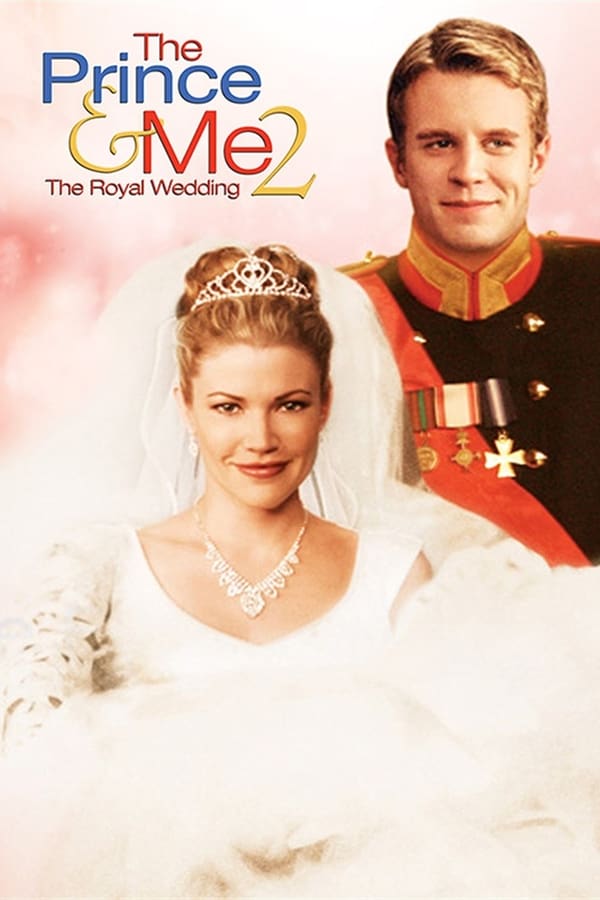 Cover of the movie The Prince & Me 2: The Royal Wedding