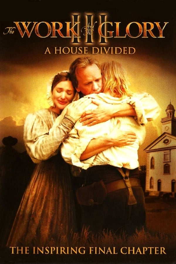 Cover of the movie The Work and the Glory III: A House Divided