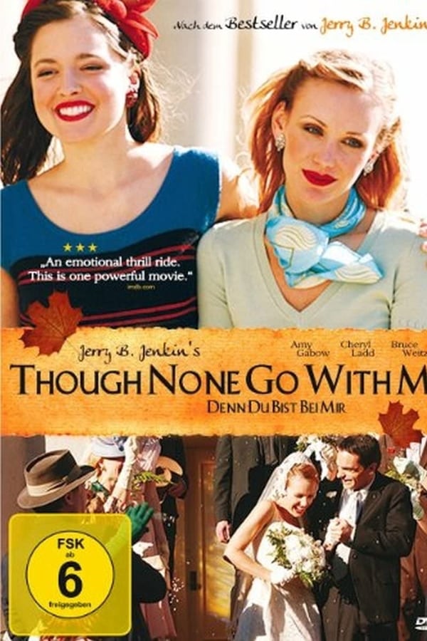 Cover of the movie Though None Go With Me