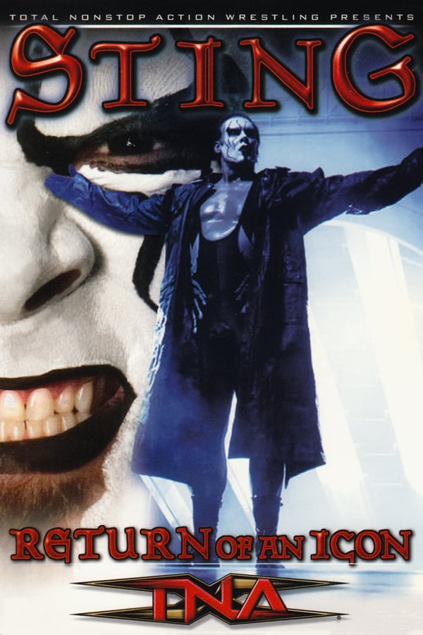 Cover of the movie TNA Wrestling: Sting - Return of An Icon