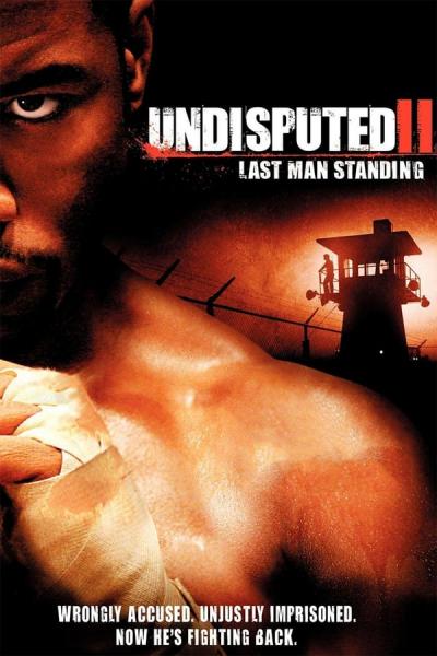 Cover of the movie Undisputed II: Last Man Standing
