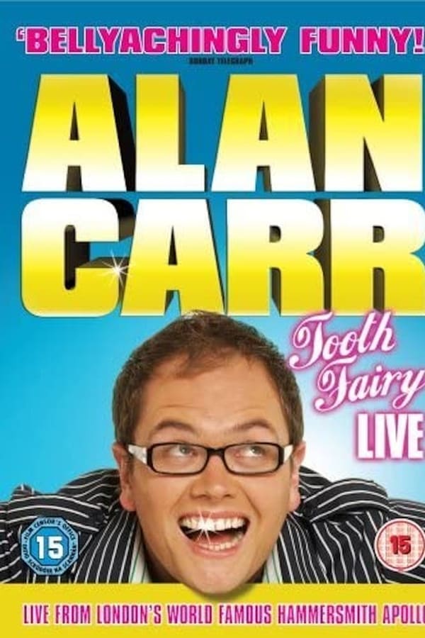 Cover of the movie Alan Carr: Tooth Fairy Live