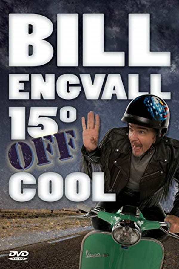 Cover of the movie Bill Engvall: 15º Off Cool
