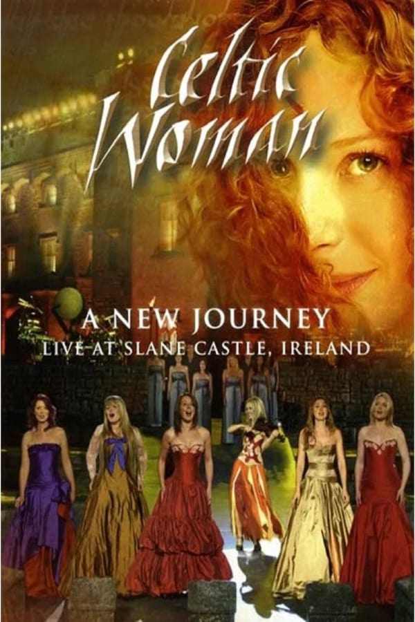 Cover of the movie Celtic Woman: A New Journey