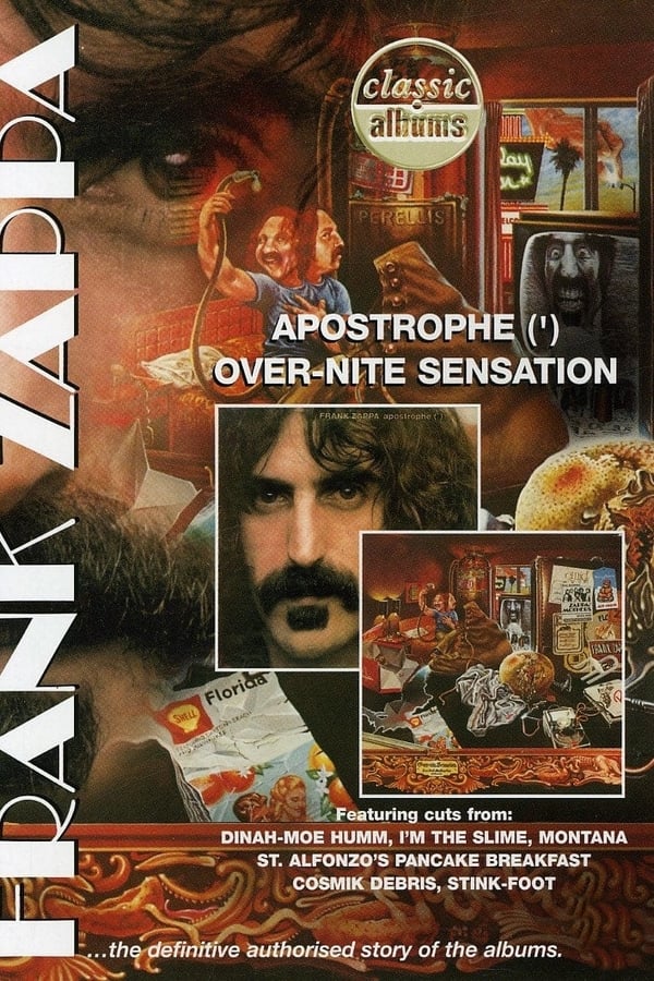 Cover of the movie Classic Albums: Frank Zappa - Apostrophe (') Over-Nite Sensation