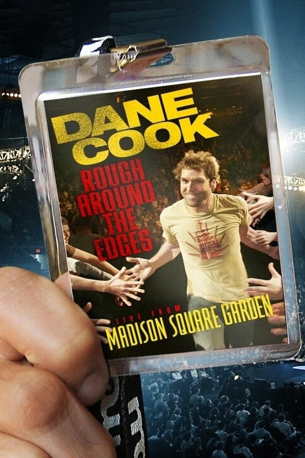 Cover of the movie Dane Cook: Rough Around the Edges