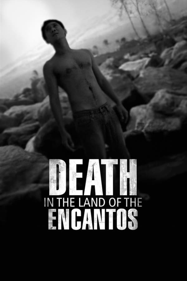 Cover of the movie Death in the Land of Encantos