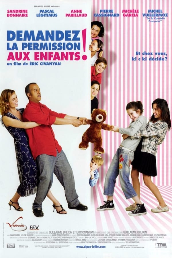 Cover of the movie Demandez la permission aux enfants !