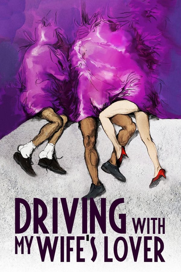 Cover of the movie Driving with My Wife's Lover