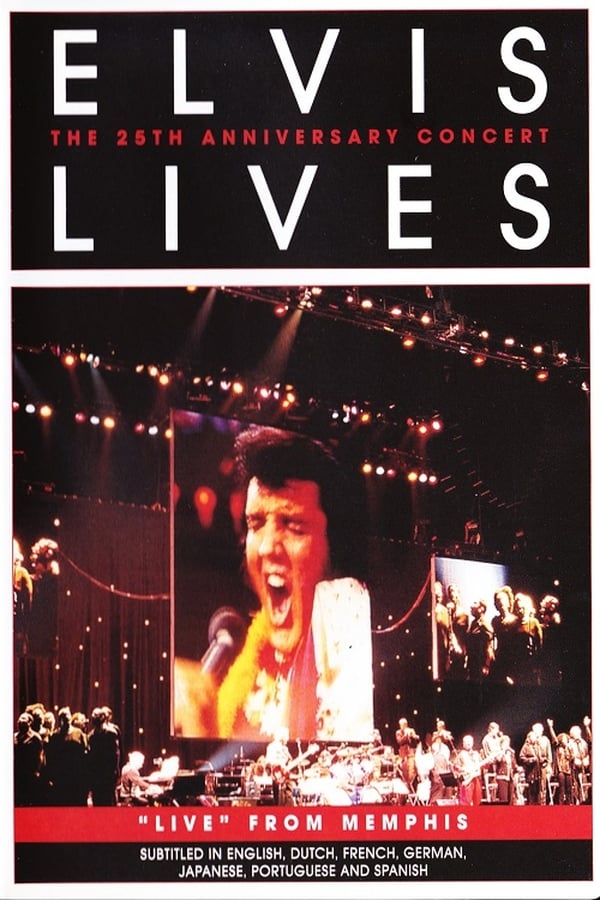 Cover of the movie Elvis Lives: The 25th Anniversary Concert, 'Live' from Memphis