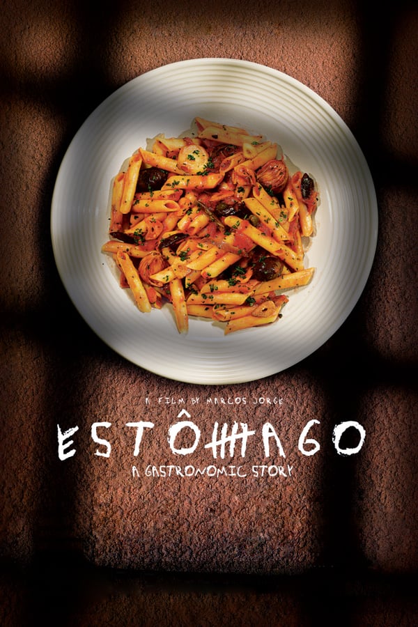 Cover of the movie Estômago: A Gastronomic Story