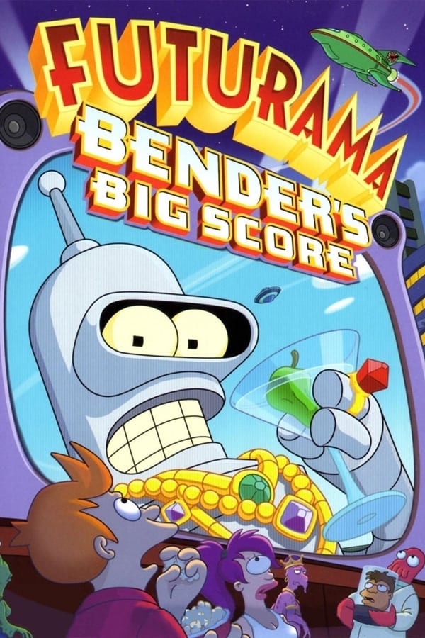 Cover of the movie Futurama: Bender's Big Score
