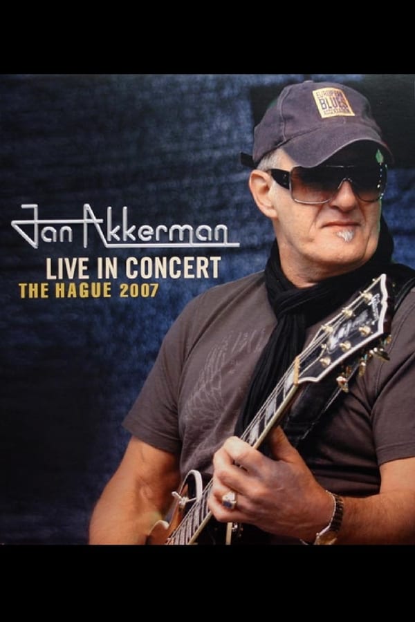 Cover of the movie Jan Akkerman: Live In Concert - The Hague