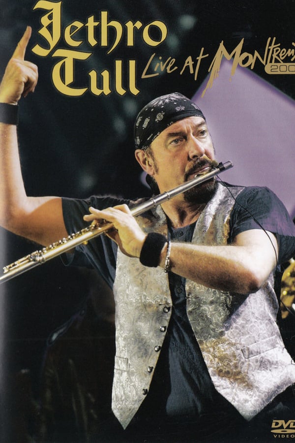 Cover of the movie Jethro Tull: Live at Montreux 2003