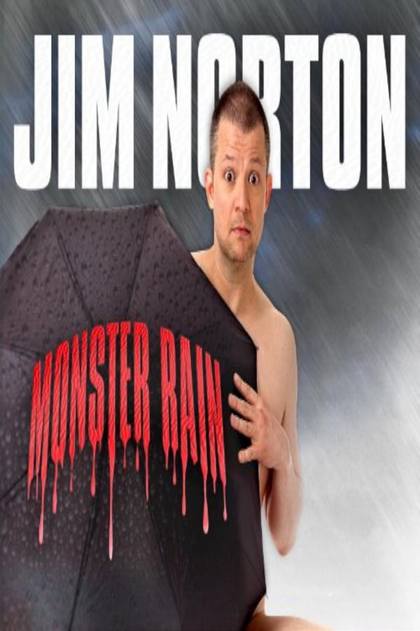 Cover of the movie Jim Norton: Monster Rain