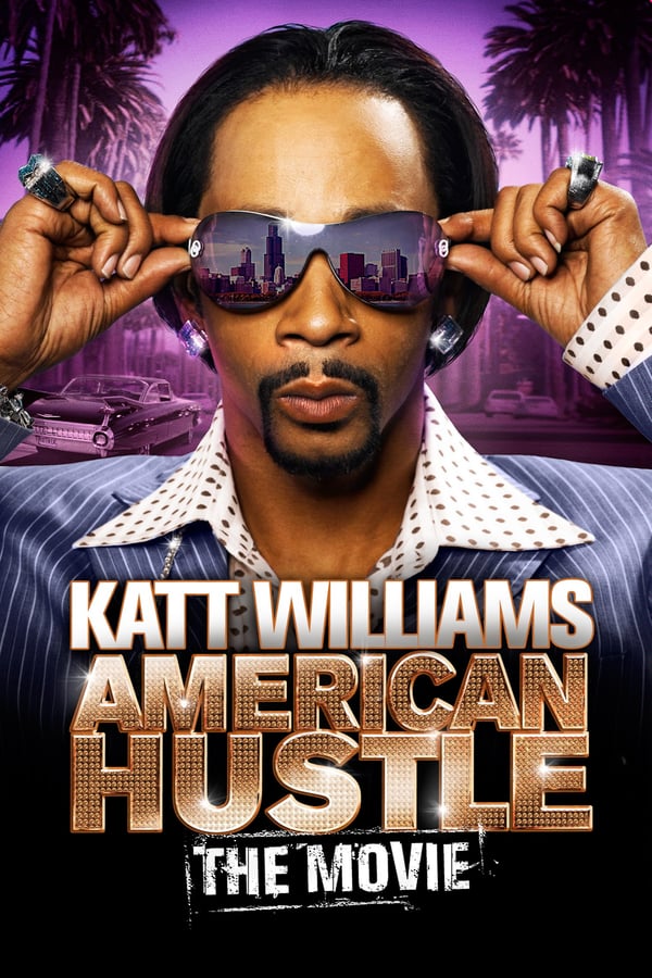 Cover of the movie Katt Williams: American Hustle