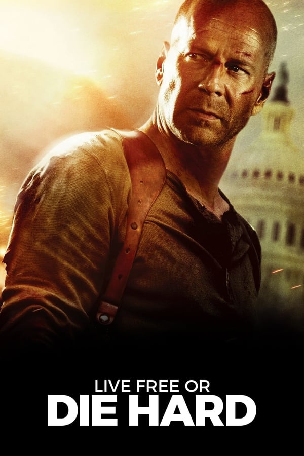 Cover of the movie Live Free or Die Hard