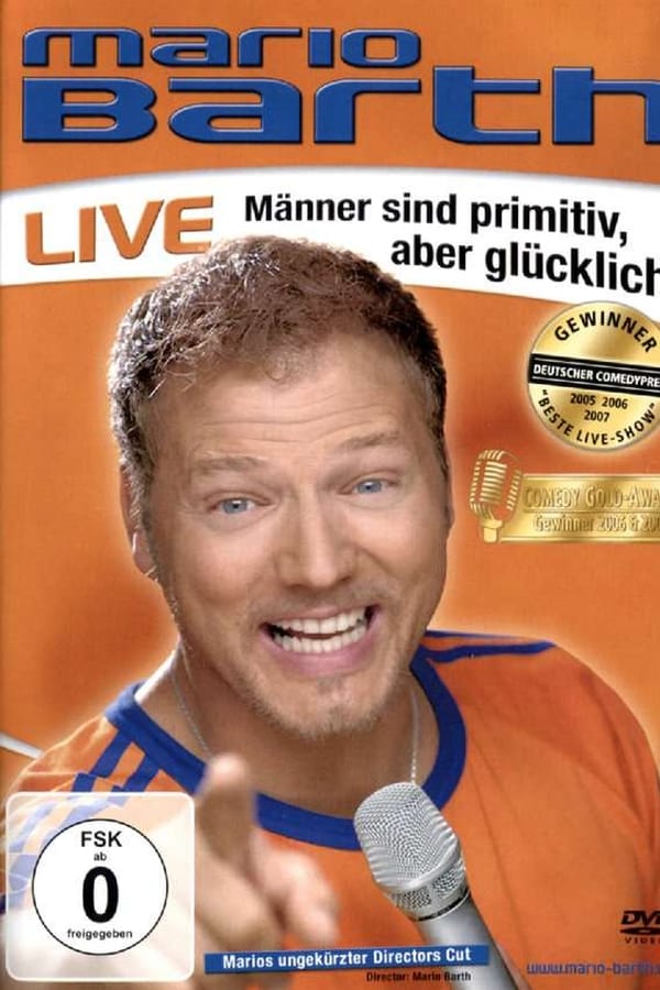 Cover of the movie Mario Barth: Männer sind primitiv, aber glücklich!