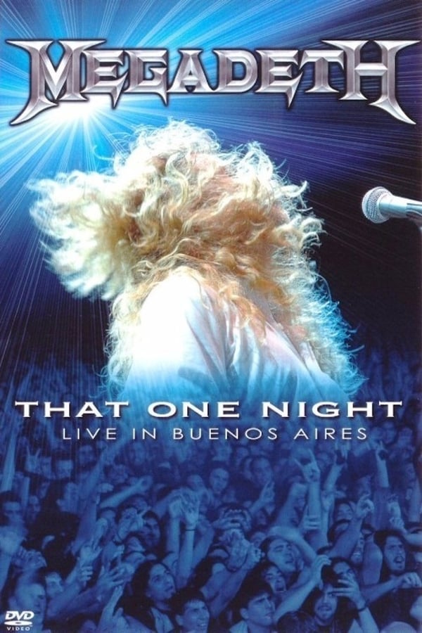 Cover of the movie Megadeth: That One Night - Live in Buenos Aires