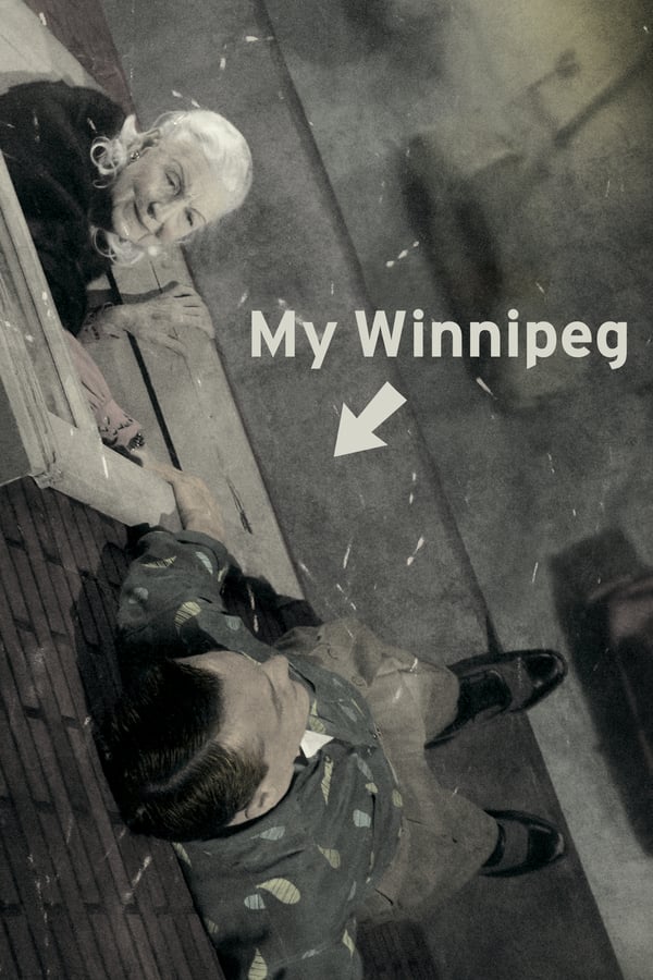 Cover of the movie My Winnipeg