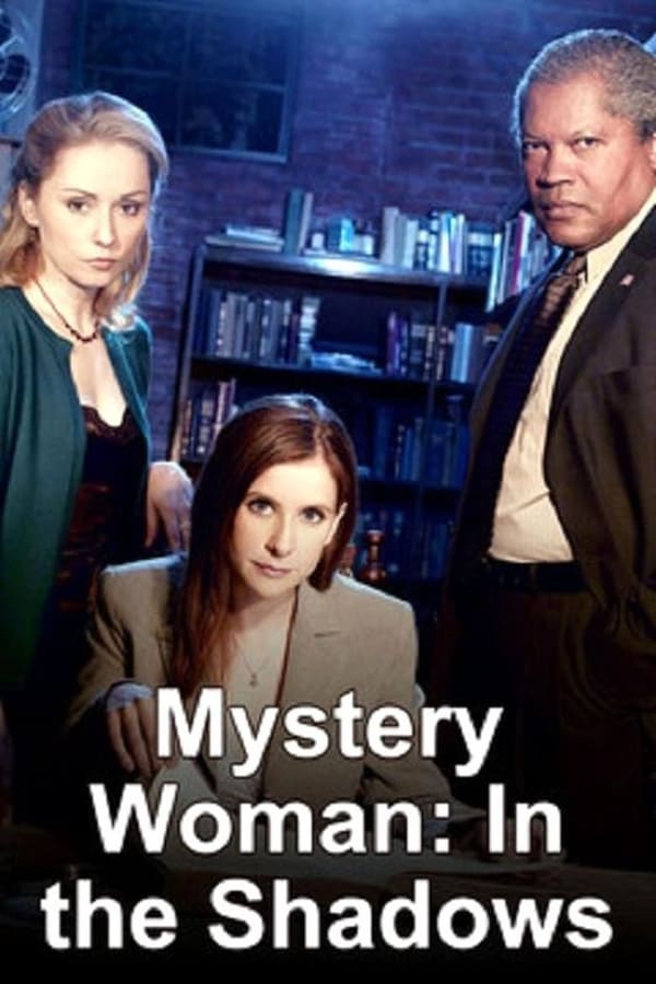 Cover of the movie Mystery Woman: In the Shadows