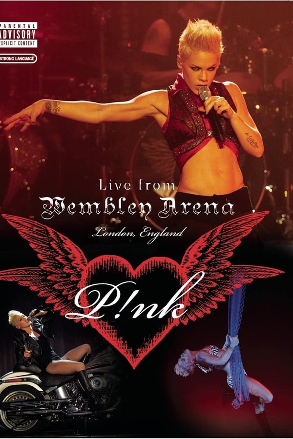 Cover of the movie Pink - Live from Wembley Arena
