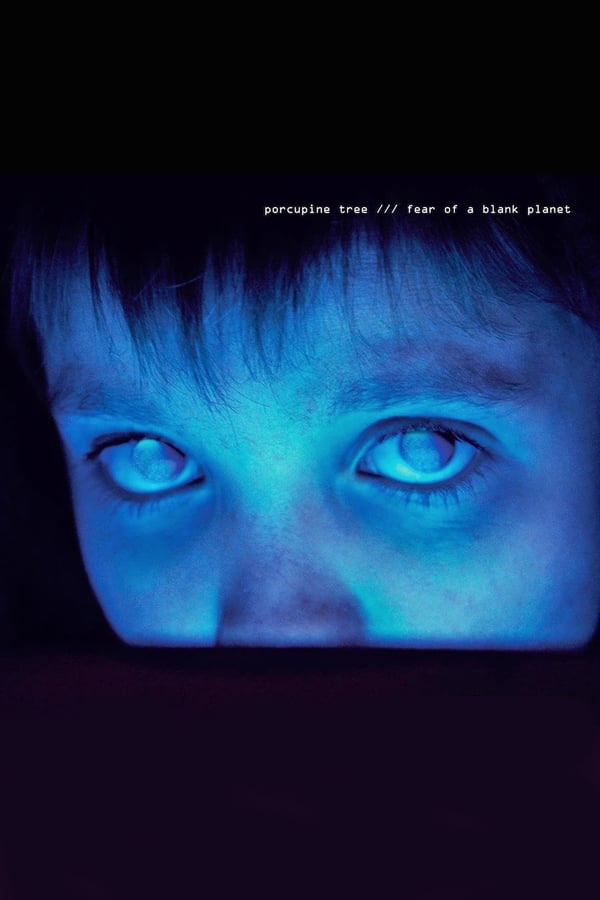 Cover of the movie Porcupine Tree: Fear of a Blank Planet DVD-A