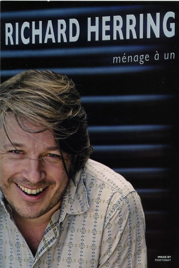 Cover of the movie Richard Herring: Menage a Un