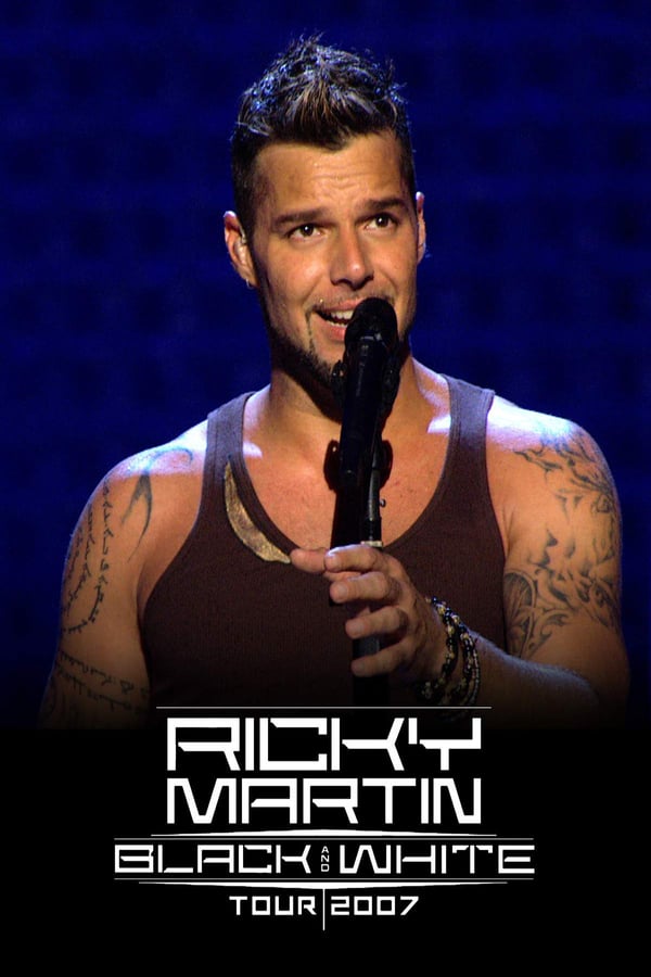 Cover of the movie Ricky Martin: Live - Black and White Tour