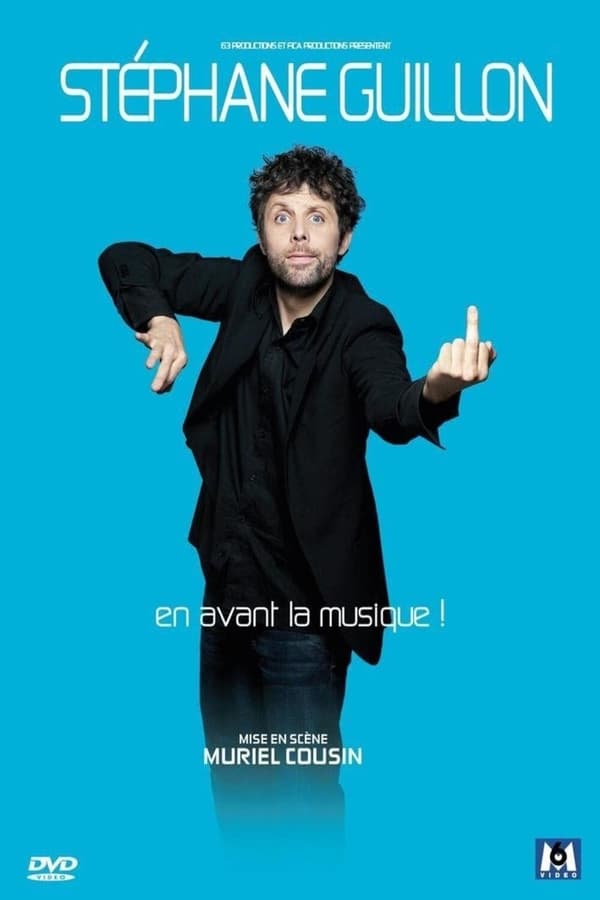 Cover of the movie Stéphane Guillon - En avant la musique !