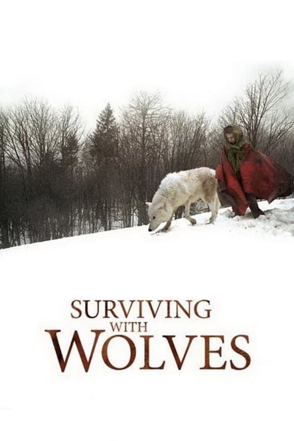 Cover of the movie Surviving with Wolves