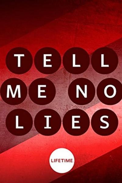 Cover of the movie Tell Me No Lies